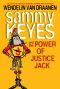 [Sammy Keyes 15] • Sammy Keyes and the Power of Justice Jack